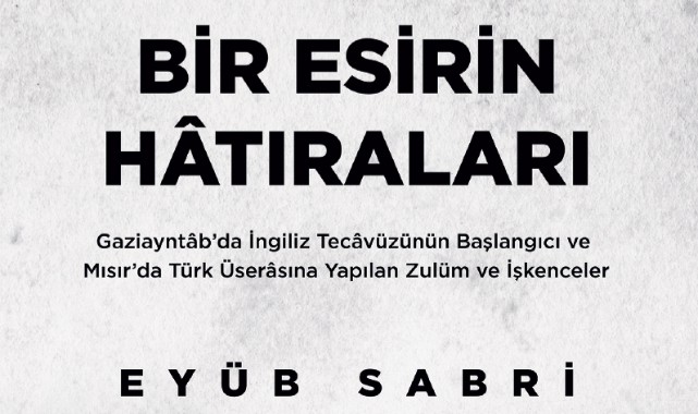 Bir Esirin Hatıraları Eseri Okuyucuyla Buluştu