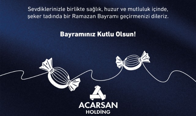 ACARSAN HOLDİNG BAYRAM İLANI