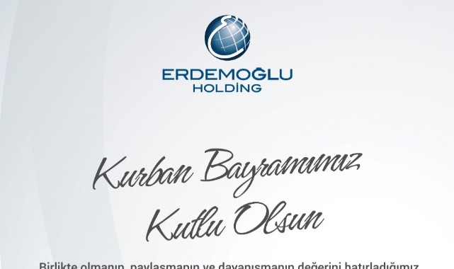 Erdemoğlu Holding'ten bayram kutlaması